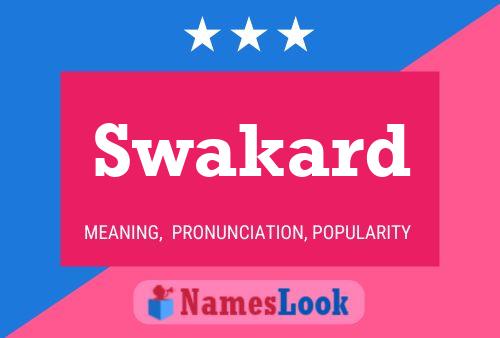 Swakard Name Poster