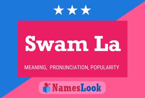 Swam La Name Poster