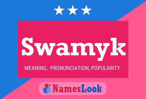 Swamyk Name Poster