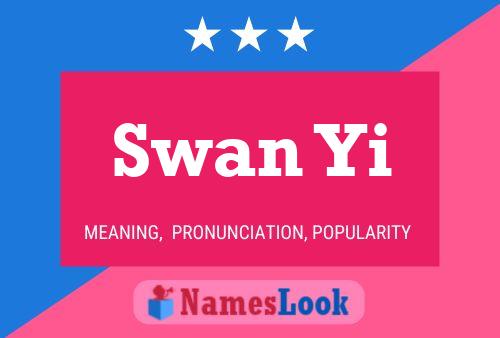 Swan Yi Name Poster