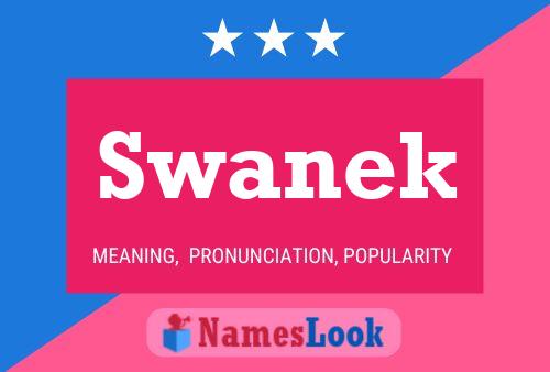 Swanek Name Poster