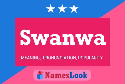 Swanwa Name Poster