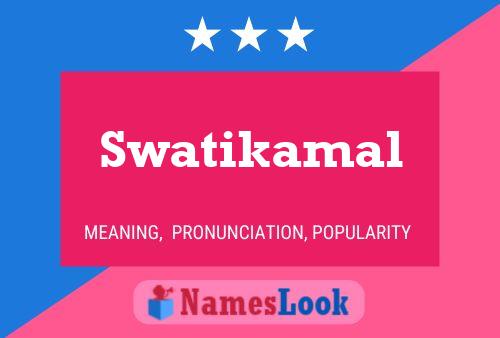 Swatikamal Name Poster