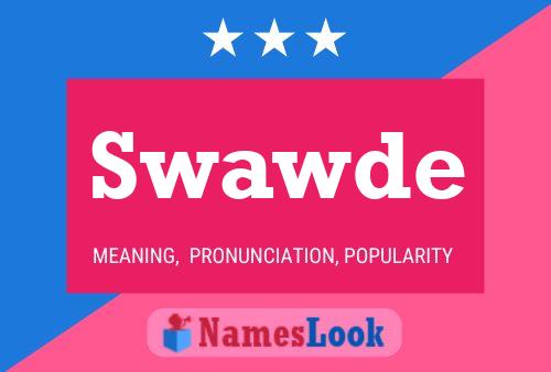 Swawde Name Poster