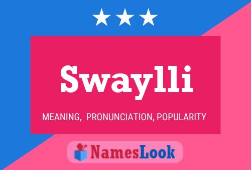 Swaylli Name Poster