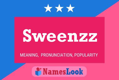 Sweenzz Name Poster