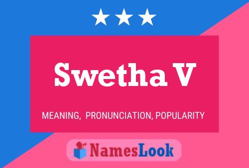 Swetha V Name Poster