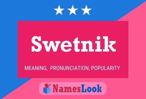 Swetnik Name Poster