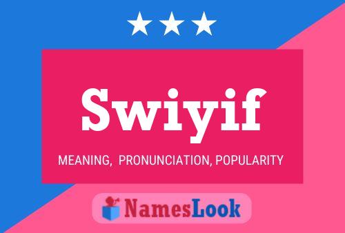 Swiyif Name Poster