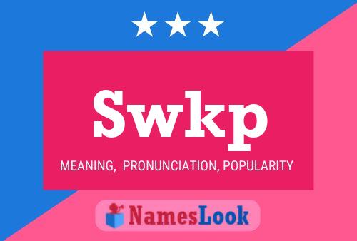 Swkp Name Poster