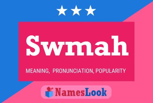 Swmah Name Poster