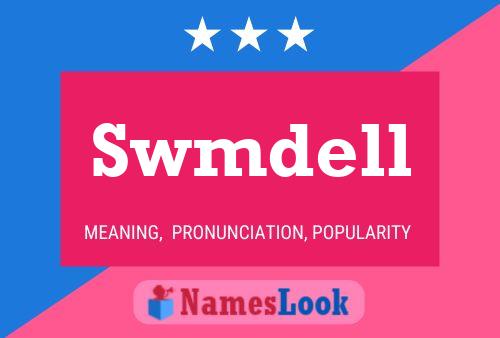 Swmdell Name Poster