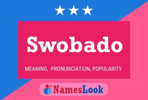 Swobado Name Poster