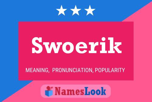 Swoerik Name Poster