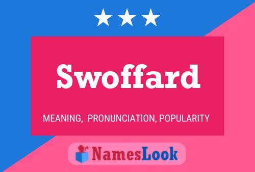 Swoffard Name Poster