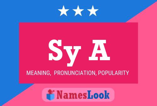 Sy A Name Poster