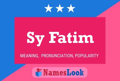 Sy Fatim Name Poster