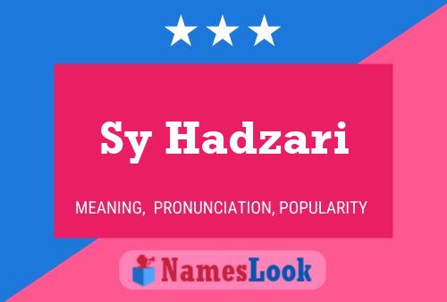 Sy Hadzari Name Poster