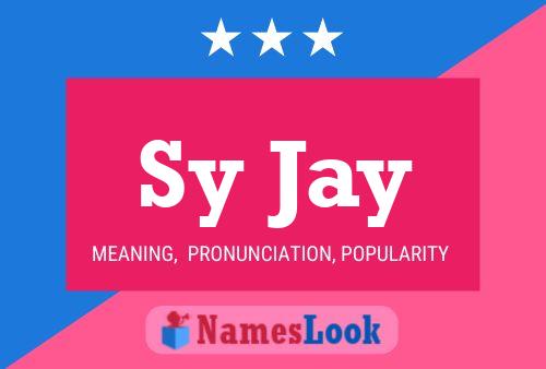 Sy Jay Name Poster