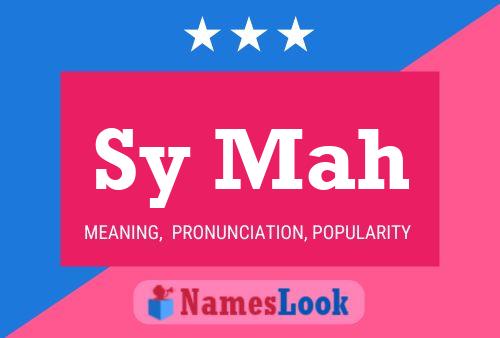 Sy Mah Name Poster