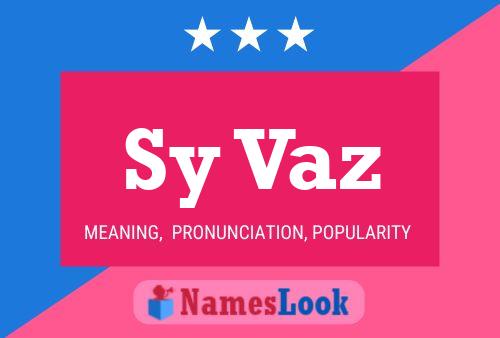 Sy Vaz Name Poster