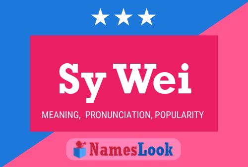 Sy Wei Name Poster