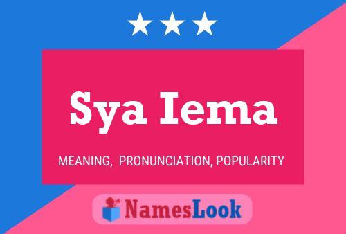 Sya Iema Name Poster