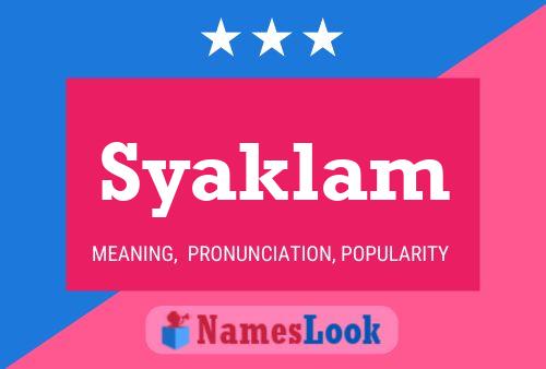 Syaklam Name Poster