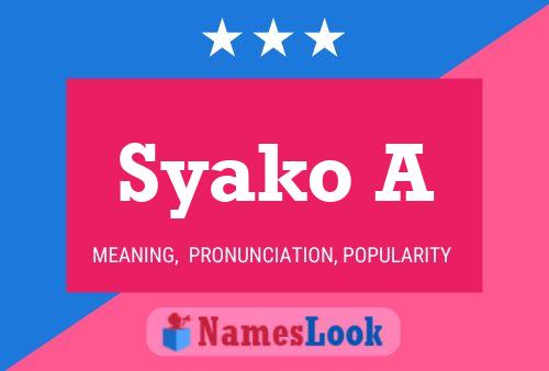 Syako A Name Poster