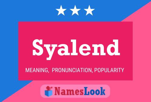 Syalend Name Poster