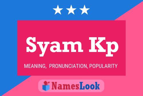 Syam Kp Name Poster