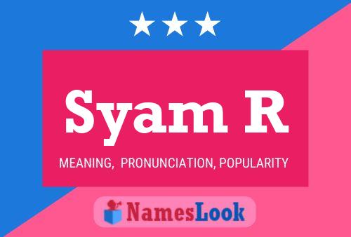 Syam R Name Poster