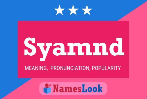 Syamnd Name Poster