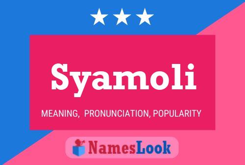 Syamoli Name Poster