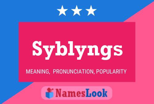 Syblyngs Name Poster