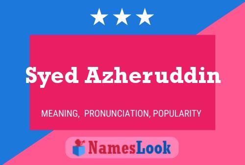 Syed Azheruddin Name Poster