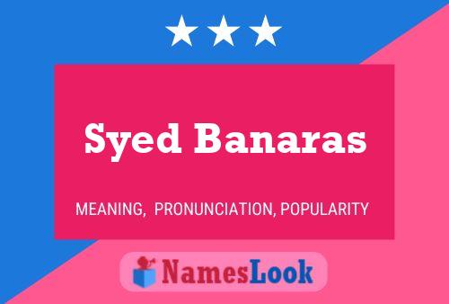 Syed Banaras Name Poster