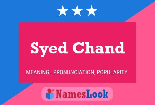 Syed Chand Name Poster