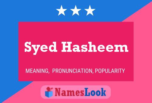 Syed Hasheem Name Poster