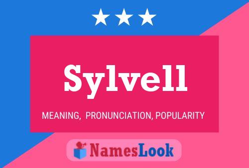 Sylvell Name Poster