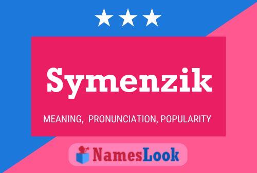 Symenzik Name Poster