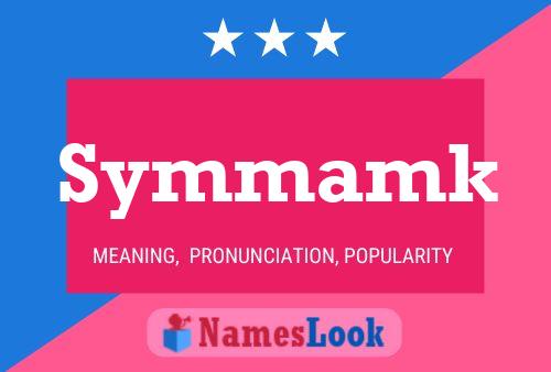 Symmamk Name Poster