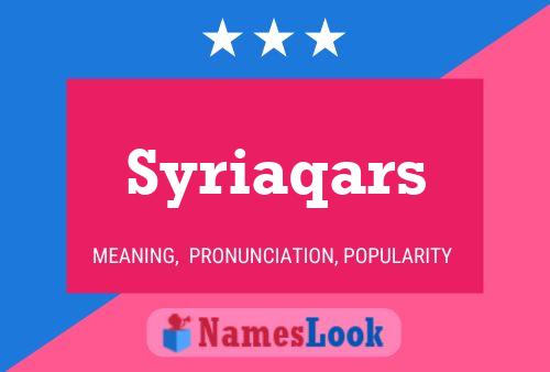 Syriaqars Name Poster