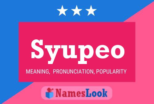 Syupeo Name Poster