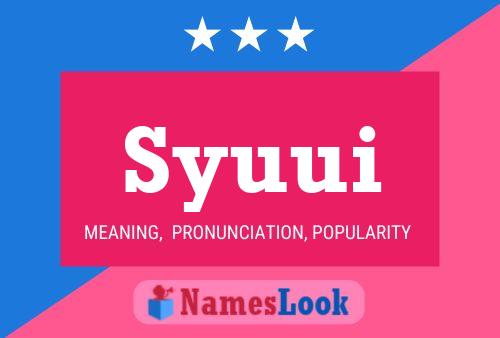 Syuui Name Poster