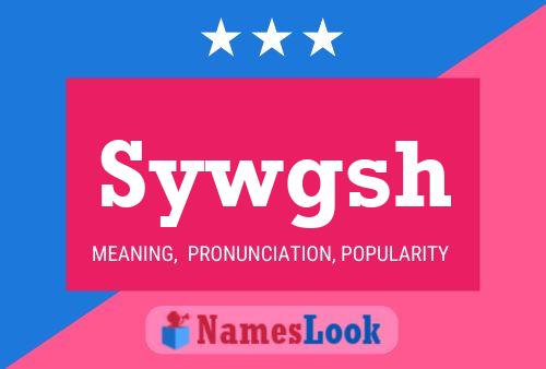 Sywgsh Name Poster