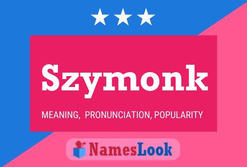 Szymonk Name Poster