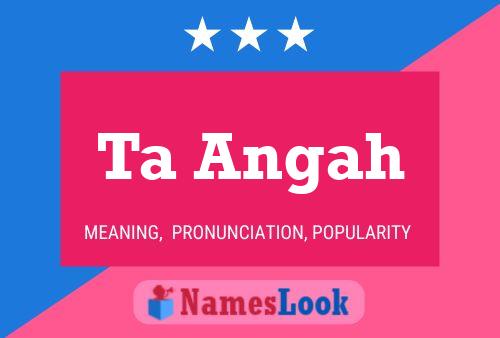 Ta Angah Name Poster