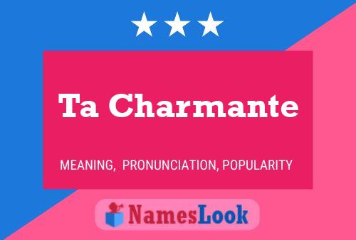 Ta Charmante Name Poster