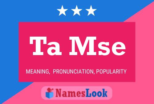 Ta Mse Name Poster